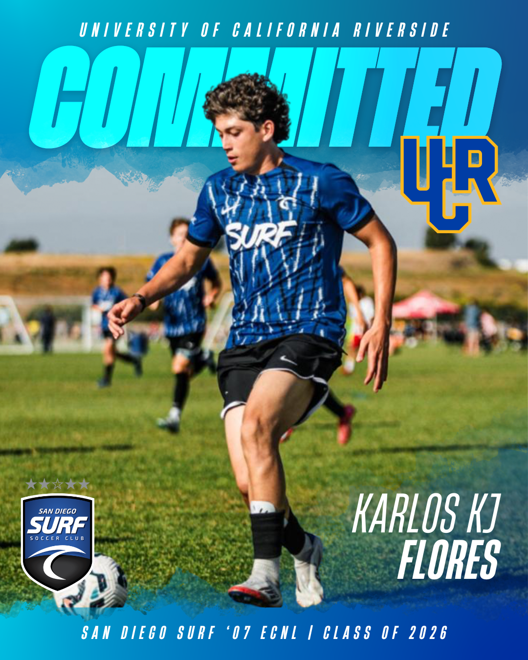 Poster announcing Karlos KJ Flores as committed to UC Riverside soccer, featuring a player in a blue jersey on a grassy field with team logos.